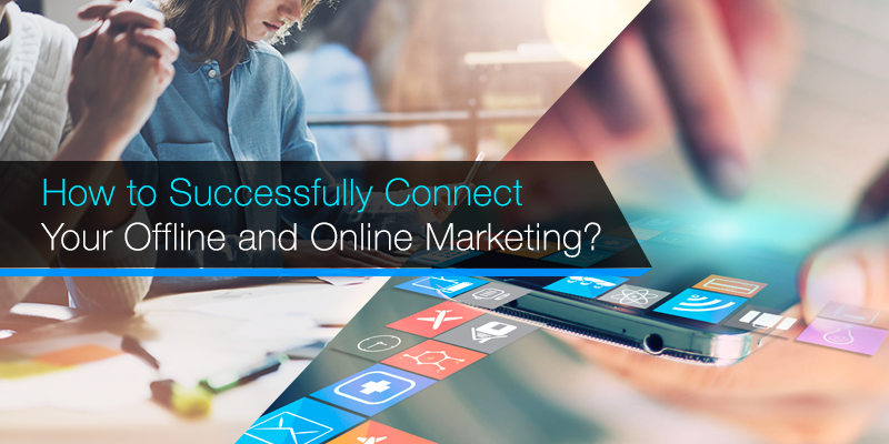 How to Successfully Connect Your Offline and Online Marketing? banner by Hotmob