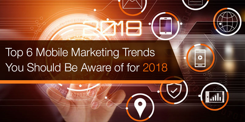 Top 5 Mobile Marketing Trends You Should be Aware in 2018 banner by Hotmob
